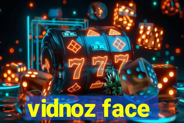 vidnoz face